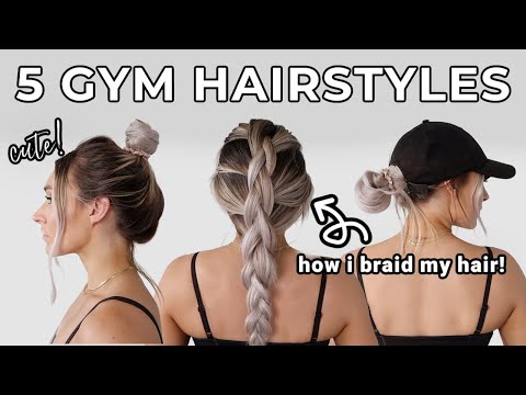 5 Easy Gym Hairstyles | Dutch Braid Tutorial & Space Bun Tutorial | How I Braid My Hair for the Gym!