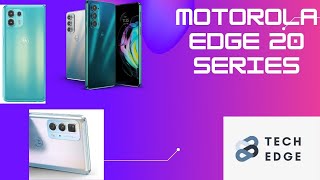 Motorola Edge 20 Series - Full detailed review - Tech Edge🔥🔥