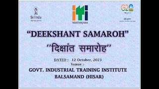 “DEEKSHANT SAMAROH” on 12 October, 2023 @ GOVT. INDUSTRIAL TRAINING INSTITUTE, BALSAMAND