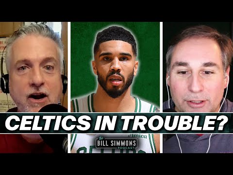 Is It Panic Time for the Celtics? | The Bill Simmons Podcast