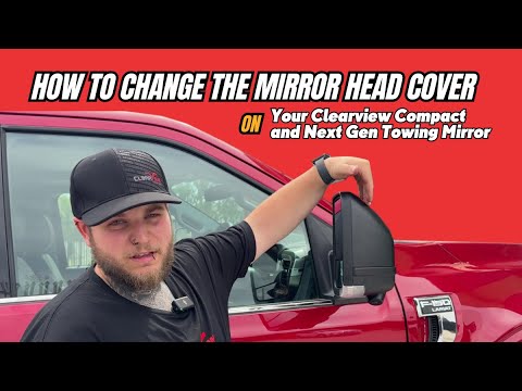 How to Change the Mirror Head Cover on Your Clearview Compact and Next Gen Towing Mirror