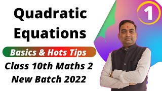 Quadratic Equations Class 10th Maths Part 1 | Basics & HOTS Tips