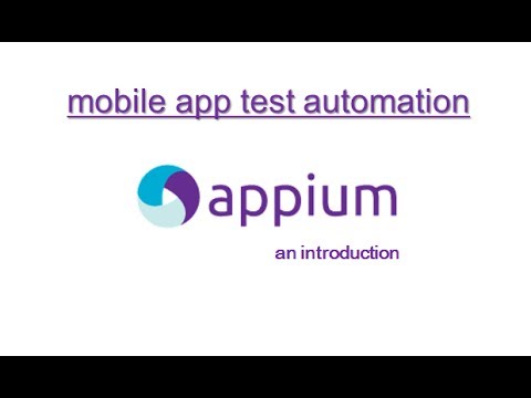Appium (+Selenium) : Mobile Test Automation : Introduction | Features | Limitations