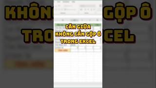 Cách căn giữa không cần gộp ô trong excel 🥰🥰🥰