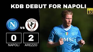 Napoli Vs Arezzo Club Friendly Highlights | KDB Debut for Napoli