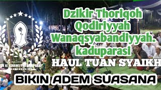 hotaman & DZikir Thoriqoh Qodiriyyah Wanaqsyabandiyyah Al asnawiyyah Kaduparasi...
