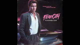 FEARCITY • YOUNG COP