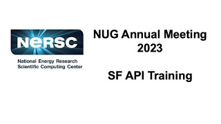 SF API Training - 2023 NUG Annual Meeting