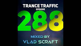 Vlad Scraft – Trance Traffic 288