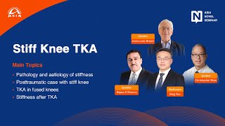 ASIA Novel Seminar - Stiff Knee TKA