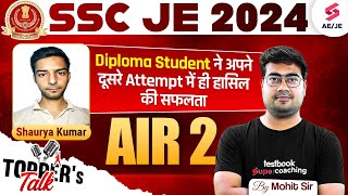 SSC JE 2024 Topper Interview | AIR 2 Shaurya Kumar’s Success Story & Strategy for SSC JE | Mohit Sir