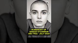 IN MEMORY OF SINEAD O'CONNOR