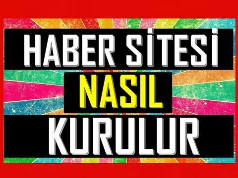Haber Sitesi Nasıl Kurulur - Adım Adım Haber Sitesi Kurmak