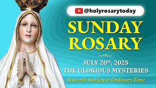 SUNDAY HOLY ROSARY 🩵 JULY 20, 2025 🩵 THE GLORIOUS MYSTERIES OF THE ROSARY [VIRTUAL] #holyrosarytoday