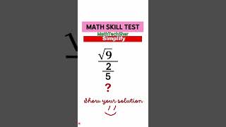 MATH SKILL TEST #mathchallenge , #mathshorts , #mathpuzzle , #brainteaser ,#simply , #mathreview