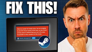 NEW! How To Fix Failed To Accept Family Invite On Steam (2025)