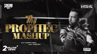 Prophec Mashup | Harshal Music | The Prophec | Mang X Stay X Kina Chir X Mehrama X Alfaazo