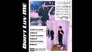 LEANER - Don't Luv Me ft.Ghostsec,KBbad