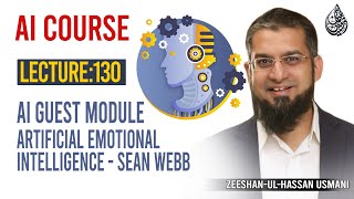 AI Guest Module - Artificial Emotional Intelligence - Sean Webb