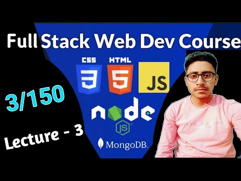 Full Stack Web Development Course ll Lecture -3