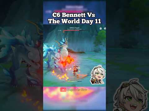 C6 Bennett Vs The World Day 11 #viral #genshinimpact #trendingshorts #C6Bennett #BossRush