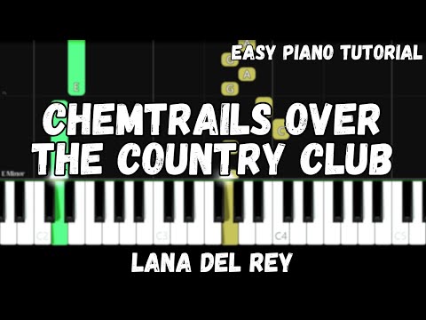 Lana Del Rey - Chemtrails Over The Country Club (Easy Piano Tutorial)