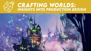 Crafting Worlds: Insights into Production Design