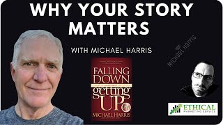 #218 - Why Your Story Matters With Michael Harris