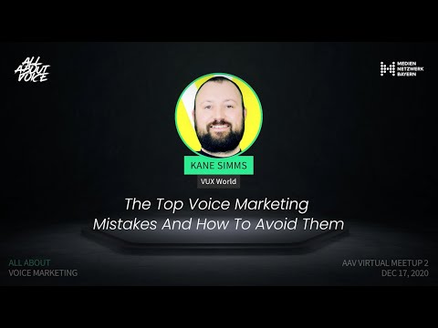 Kane Simms, VUX World – AAV VIRTUAL MEETUP #2 - Voice Marketing (20/12/17)