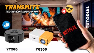 PROYECTAR de CELULAR al PROYECTOR YG300 O YT200 *Tutorial* - 2024
