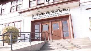 Clearfield Job Corps to shut doors after U.S. Department of Labor announce ending program