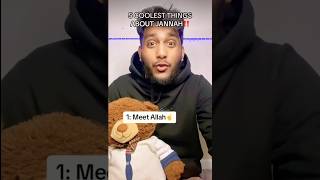 5 coolest things about jannah 🤔#islam #jannah #dayofjudgment credits to #brownie Saide