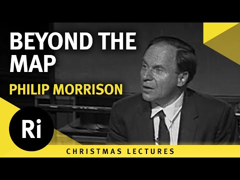 Beyond the map - Philip Morrison's 1968 Christmas Lectures 6/6