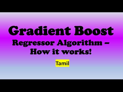 Gradient Boost Regressor Algorithm Complete Explanation in Tamil - Maths Behind Gradient Boost Reg