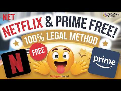 Netflix & Prime Video Free in Nepal | 100% Legal Method (2025)
