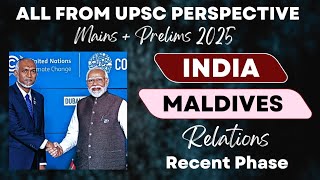 India Maldives Relations| International Relations UPSC| Current Affairs #upsc #2025