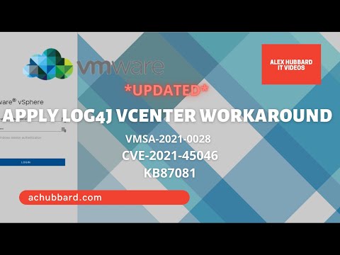 *UPDATED* VMWare vCenter Log4J Workaround | VMSA-2021-0028 | CVE-2021-45046 | KB87081