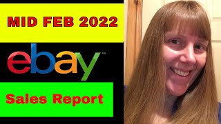 EBAY MID FEBRUARY SALES REPORT 2022 EBAY INCOME