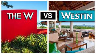 Costa Rica: The W vs The Westin - Which One for You?