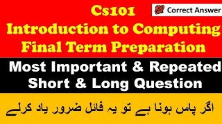 Cs101| Cs101 Final term preparation | Cs101 final term past paper | #Cs101| #cs101 final term past