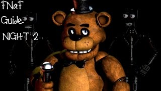 | FNaF Guide | Five Night at Freddy's | Night 2 | Encounters |