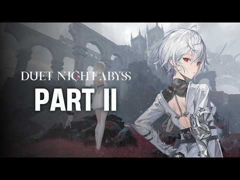 Duet Night Abyss CBT1 - Gameplay Walkthrough Part 2 (No Commentary)