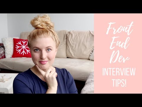 Front End Developer Interview Tips!