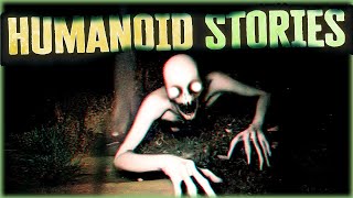 True Scary HUMANOID Stories - This THING Chased Us!