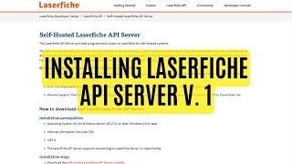 How-to Install Laserfiche API Server 1.1