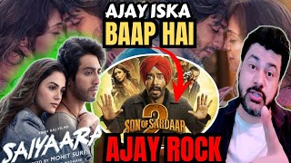 SON OF SARDAAR 2 VS SAIYAARA! AJAY DEVGAN | ASHU SMOOTH KHAN