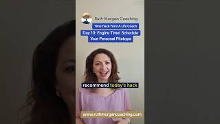 Time Hack From A Life Coach Day 10: Engine Time:Schedule Your Personal Pit Stops