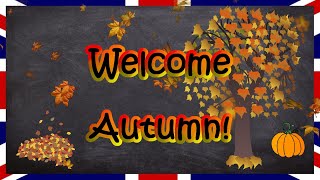 Welcome Autumn! | B2 Level | English for Adults