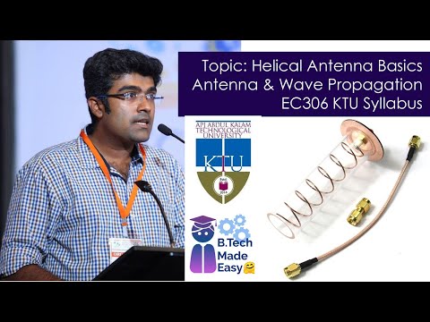Helical Antenna Basics | KTU Syllabus | Antenna and wave propagation AWP  EC306 | Btech Made Easy