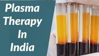Plasma Therapy for Coronavirus in India || [#IndiaFightsCorona]